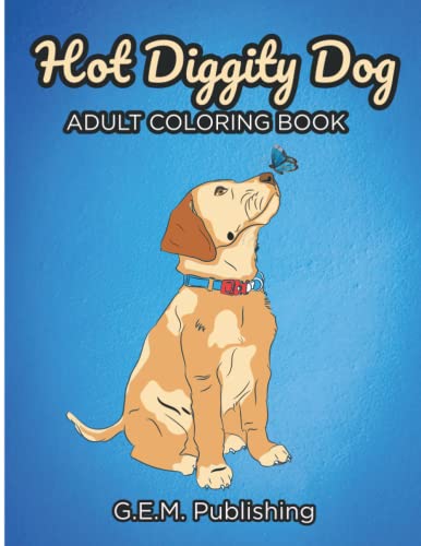 Dog Coloring Book – 30 Stress Relieving Uniquely Hand Drawn Dog Breeds as Puppies G.E.M.