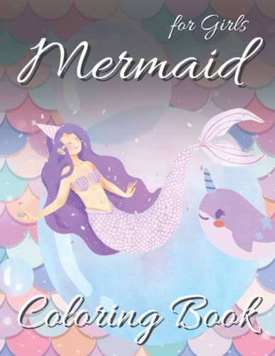 Mermaid Coloring Book for Girls: Fun and Easy Designs with Cute Mermaids for Kids to Color! G.E.M.